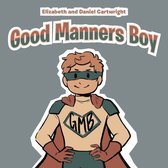Good Manners Boy