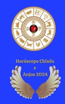 Horóscopo Chinês e Anjos 2024
