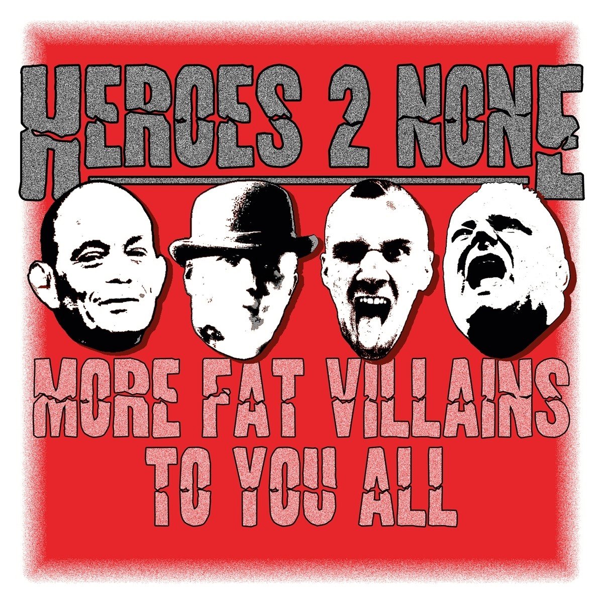 Heroes 2 None - More Fat Villains To You All (CD)