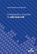 Série Universitária - Configuração e conceitos de rede local LAN