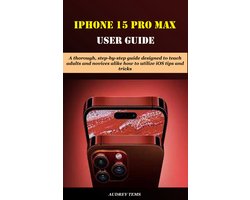 IPHONE 15 PRO MAX USER GUIDE