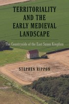 Garden and Landscape History- Territoriality and the Early Medieval Landscape