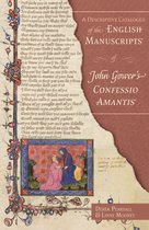 Publications of the John Gower Society- A Descriptive Catalogue of the English Manuscripts of John Gower's Confessio Amantis