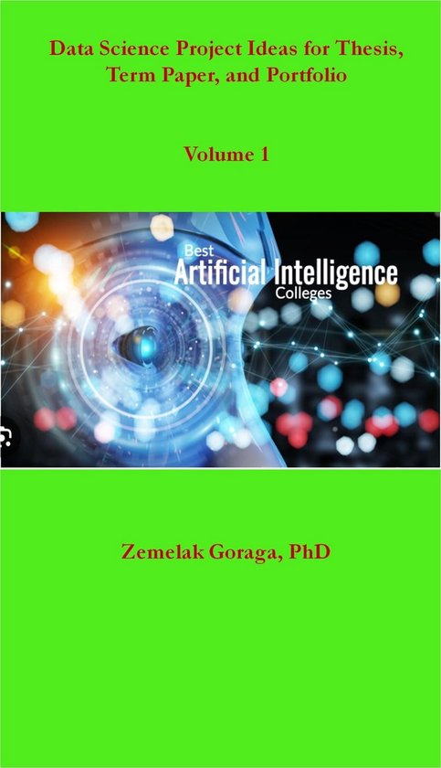 Data Science Project Ideas for Thesis, Term Paper, and Portfolio (ebook ...