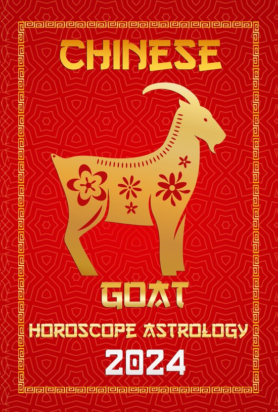 Chinese Horoscopes & Astrology 2024 8 Goat Chinese Horoscope 2024