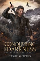 The Darkness Trilogy 3 - Conquering the Darkness