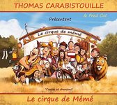 Thomas Carabistouille - Le Cirque De Mémé (CD)