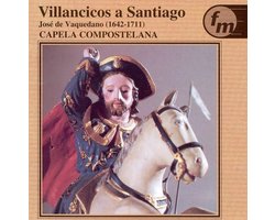 Capela Compostelana - José de Vaquedano: Villancicos a Santiago (CD)