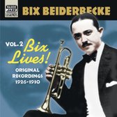 Bix Beiderbecke - Volume 2 - Bix Lives / Original Recordings (CD)