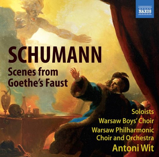 Warsaw Philharmonic Choir And Orchestra, Antoni Wit - Schumann: Scenes From Goethe's Faust (2 CD)