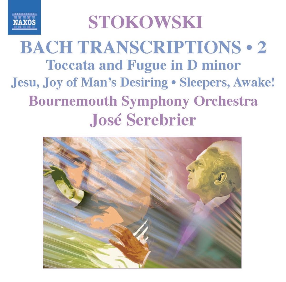 Bournemouth Symphony Orchestra, José Serebrier - Stokowski: Transcriptions Volume 2 (CD)