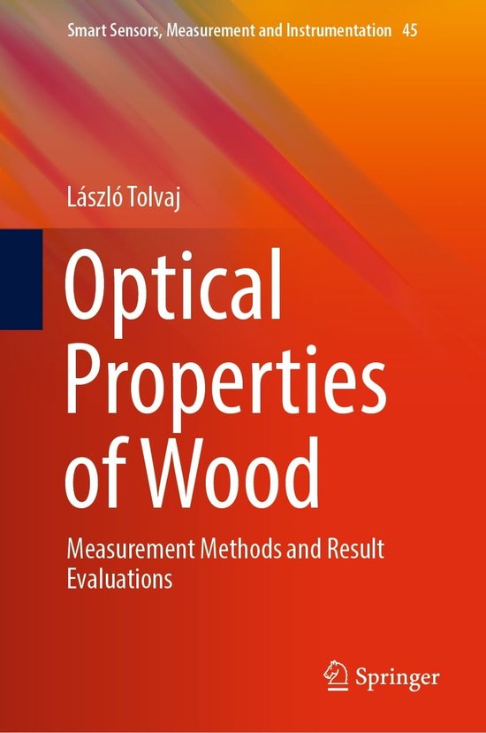 Foto: Smart sensors measurement and instrumentation 45 optical properties of wood