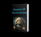 Shadows Of Secret Society