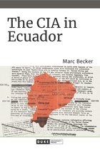 The CIA in Ecuador American EncountersGlobal Interactions