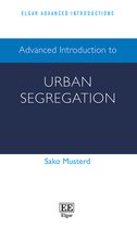 Elgar Advanced Introductions series- Advanced Introduction to Urban Segregation