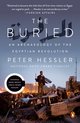 The Buried An Archaeology of the Egyptian Revolution