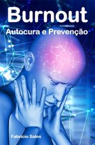 Burnout: Autocura e Prevenção