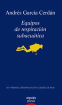 ALGAIDA LITERARIA - POESÍA - Equipos de respiración subacuática