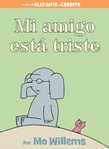 Mi Amigo Est Triste Elephant and Piggie Book