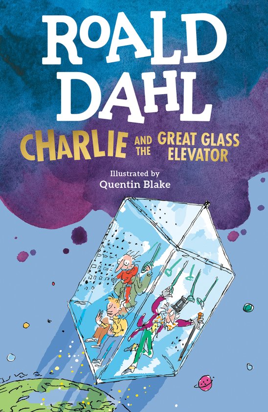 Boek "Charlie en de Grote Glazen Lift" van Roald Dahl, geïllustreerd door Quentin Blake. Vier figuren in een glazen lift.