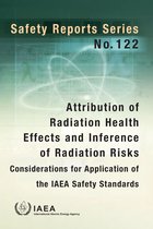 Safety Reports Series- Attribution of Radiation Health Effects and Inference of Radiation Risks