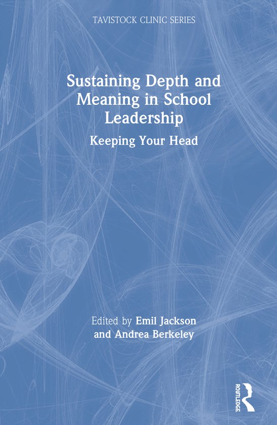 Tavistock Clinic Series- Sustaining Depth and Meaning in Sch ... - cover