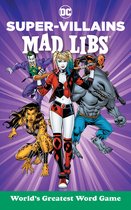 Mad Libs- DC Super-Villains Mad Libs
