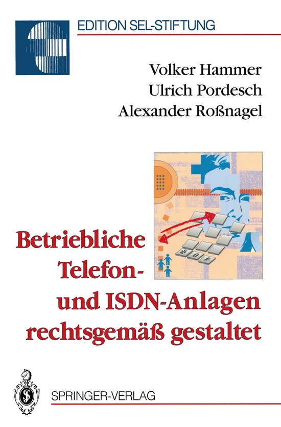 Betriebliche Telefon- und ISDN-Anlagen rechtsgemäß gestalt ... - cover
