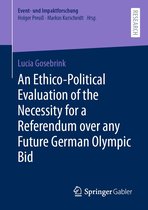 Event- und Impaktforschung - An Ethico-Political Evaluation of the Necessity for a Referendum over any Future German Olympic Bid