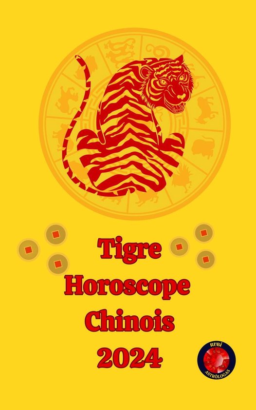 Tigre Horoscope Chinois 2024 (ebook), Angeline A. Rubi 9798223815310 Boeken bol
