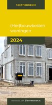 Taxatieboekje - (Her)bouwkosten woningen 2024