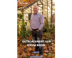Outplacement. Een nieuw begin.