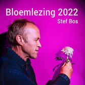 Stef Bos - Bloemlezing 2022 (CD)