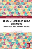 Routledge Research in Early Childhood Education- Local Literacies in Early Childhood