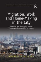 Studies in Migration and Diaspora- Migration, Work and Home-Making in the City