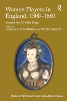 Women Players in England, 1500-1660