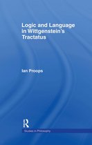 Studies in Philosophy- Logic and Language in Wittgenstein's Tractatus