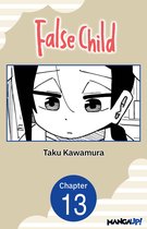 False Child CHAPTER SERIALS 13 - False Child #013
