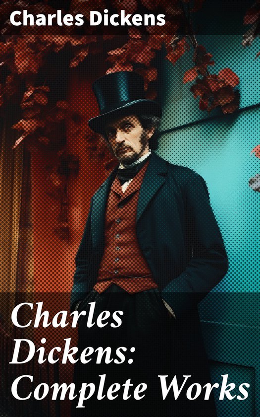 Charles Dickens Complete Works (ebook), Charles Dickens 8596547793151 Boeken bol