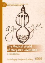 Palgrave Studies in Medieval and Early Modern Medicine-The Medical World of Margaret Cavendish