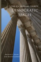 Studies in American Constitutional Heritage-The U.S. Supreme Court's Democratic Spaces Volume 5