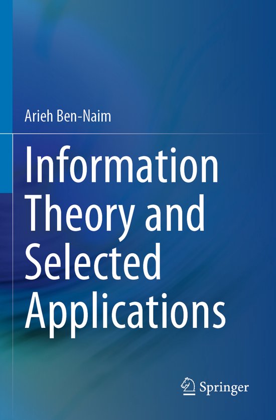 Information Theory and Selected Applications 9783031212789 Arieh
