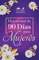 DÍA Y NOCHE CON DIOS- Día y noche con Dios: Devocional de 90 días para mujeres / Morning and Evening w ith God: A 90 Day Devotional for Women