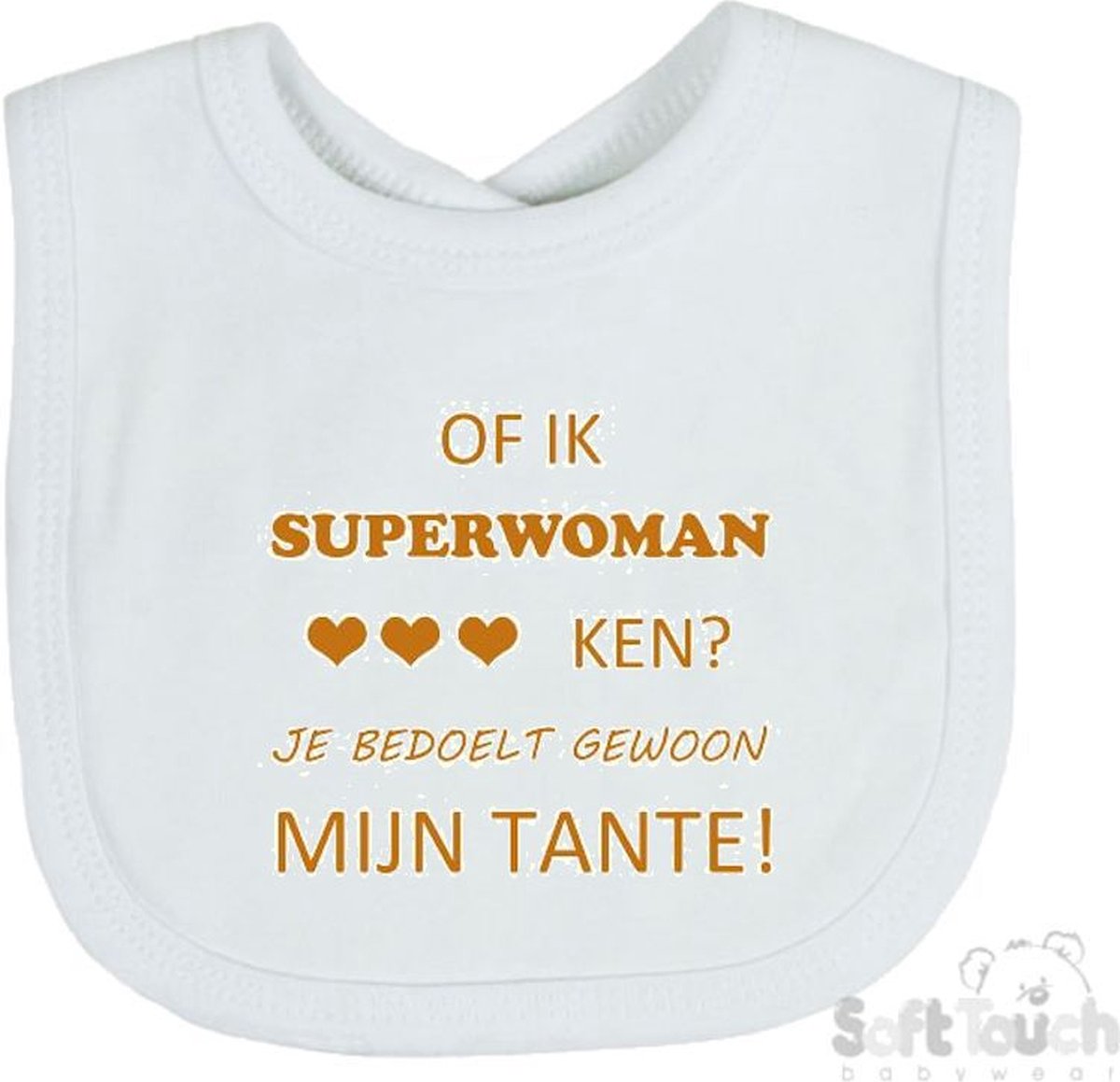Goedkoopste Soft Touch Slabber Slabbetje Slab Of ik superwoman ken Je bedoelt gewoon mijn tante! Unisex Katoen Wit/tan Maat 33x22 Cm