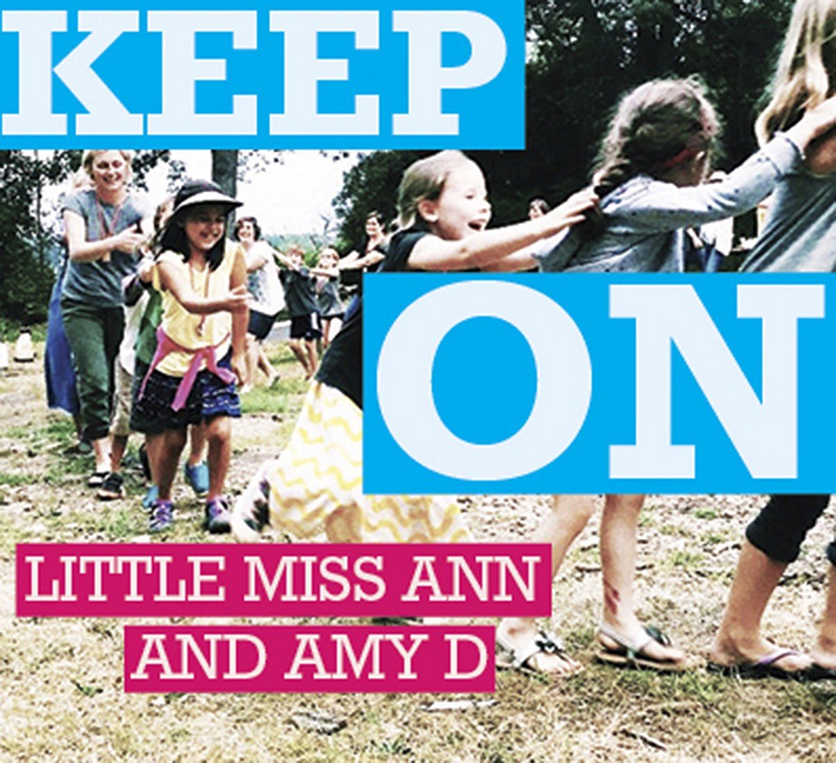 Little Miss Ann & Amy D - Keep On (CD)