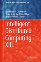 Studies in Computational Intelligence- Intelligent Distributed Computing XIII