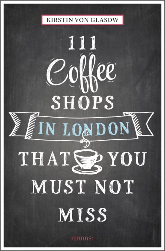 111 Coffee Shops In London - cover
