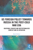 BASEES/Routledge Series on Russian and East European Studies- US Foreign Policy Towards Russia in the Post-Cold War Era
