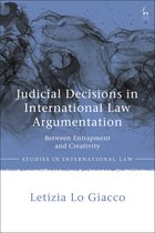 Studies in International Law- Judicial Decisions in International Law Argumentation