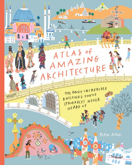 Atlas of Amazing Architecture - cover